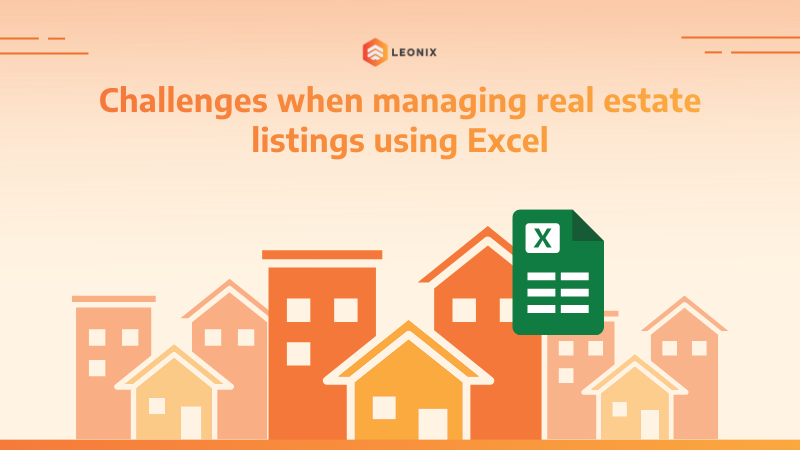 Những khó khăn khi quản lý bảng hàng bất động sản bằng Excel